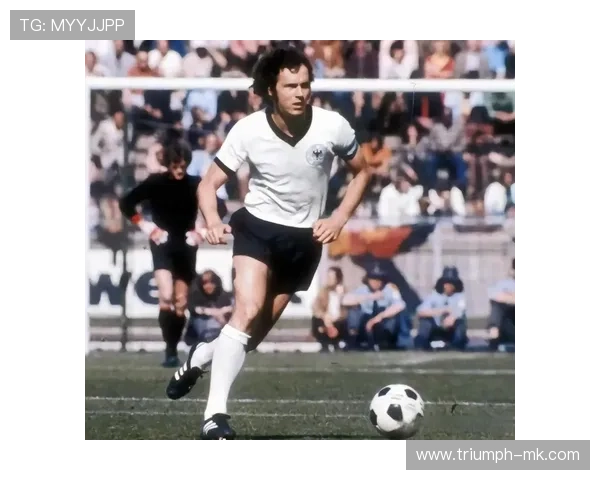 贝肯鲍尔战术成熟度引领足坛新风向